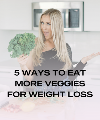 5 Ways to Eat MORE Veggies for Weight Loss! - TSN Blog