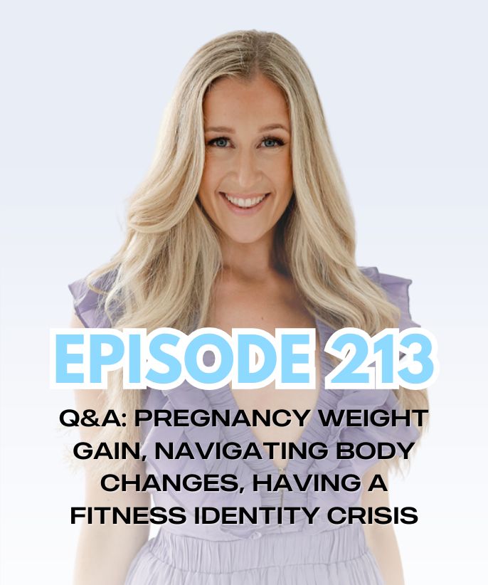 Q&A: Pregnancy Weight Gain, Navigating Body Changes, Having A Fitness Identity Crisis