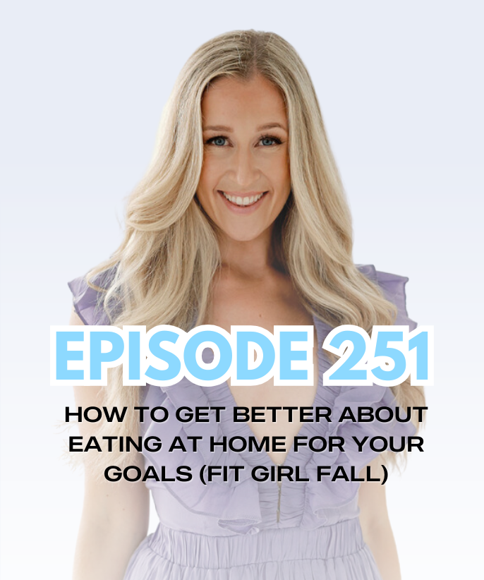 How To Get Better About Eating At Home For Your Goals (Fit Girl Fall)