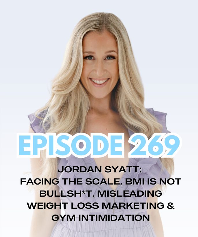 JORDAN SYATT: Facing The Scale, BMI Is NOT Bullsh*t, Misleading Weight Loss Marketing & Gym Intimidation